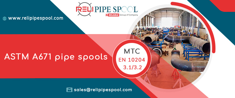 ASTM A671 pipe spools